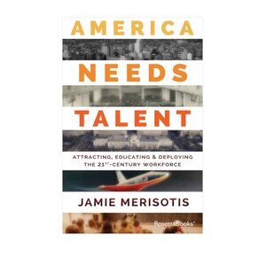 America Needs Talent by Jim Merisotis Paperback 2015